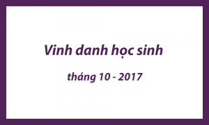 Vinh danh học sinh tháng 10 - 2017