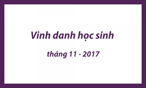 Vinh danh học sinh tháng 11 - 2017